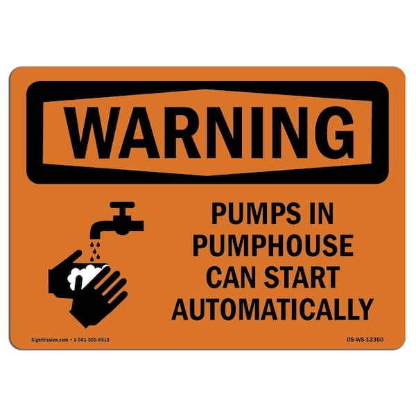 Safety Sign, OSHA WARNING, 3.5" Height, Pumps In Pumphouse Can Start, Landscape, 10PK